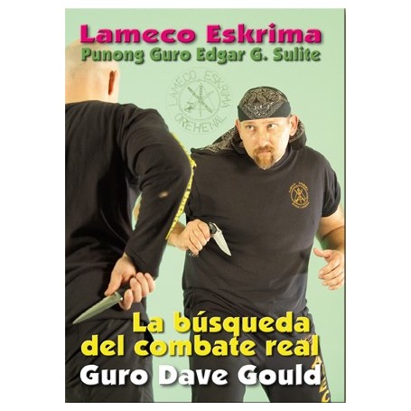 Lameco Eskrima. la Busqueda del Combate Real