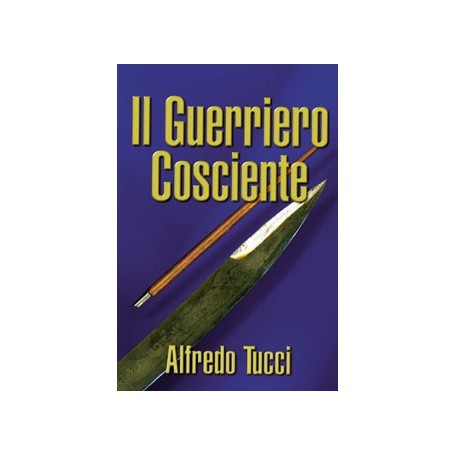 IL GUERRIERO COSCIENTE 