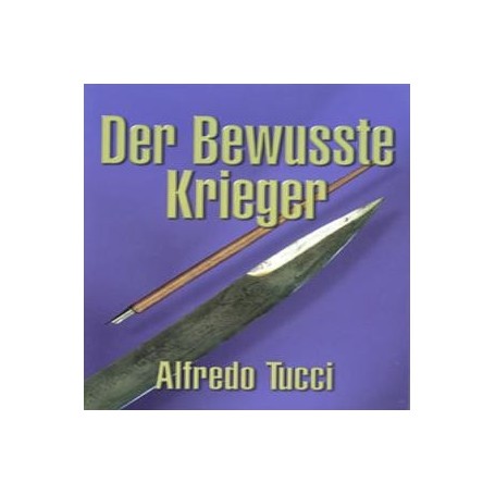 DER BEWUSSTE KRIEGER 