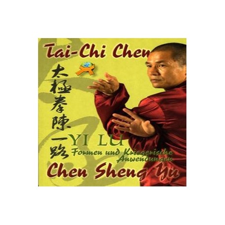 TAI CHI CHEN - YI LU FORMEN UND KRIEGERISCHE ANWENDUNGE