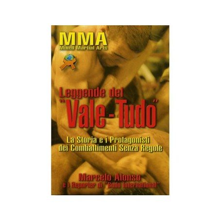 LA LEGGENDA DEL VALE-TUDO