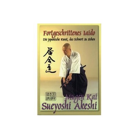 FORTGESCHRITTENES IAIDO