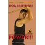 Dog Brothers Power Development