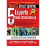 Self Defense 5 Experts x 5 Street Attacks