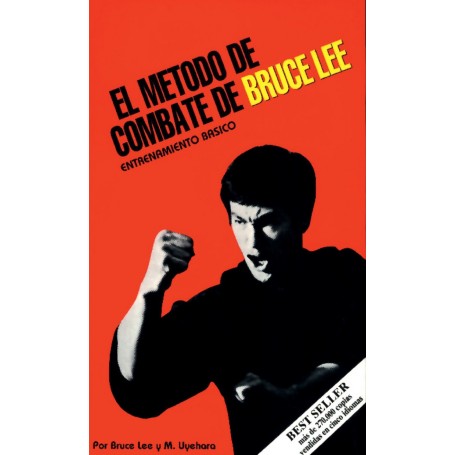 El Metodo de combate de Bruce Lee: Entrenamiento Basico