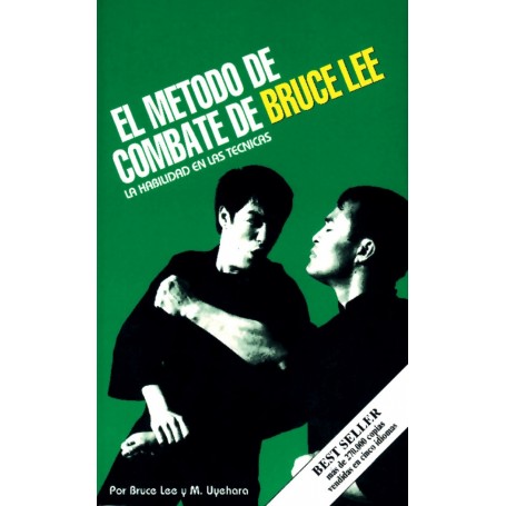 El Metodo de Combate de Bruce Lee: La Habilidad en los movimiento
