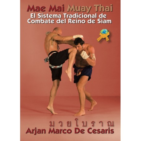 Mae Mai Muay Thai: El Sistema tradicional de combate del reino de Siam