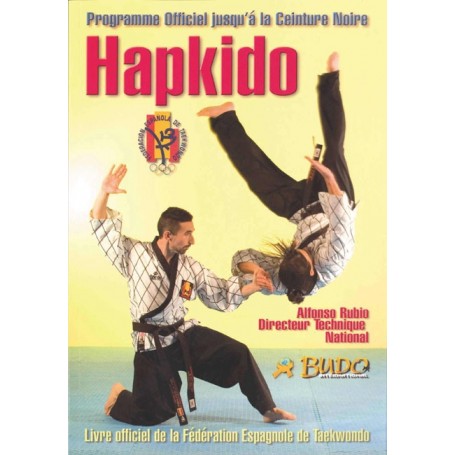 Hapkido. Programme officiel jusqu'Ã¡ la ceinture noire