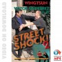 Wing Tsun Street Shock Vol 2