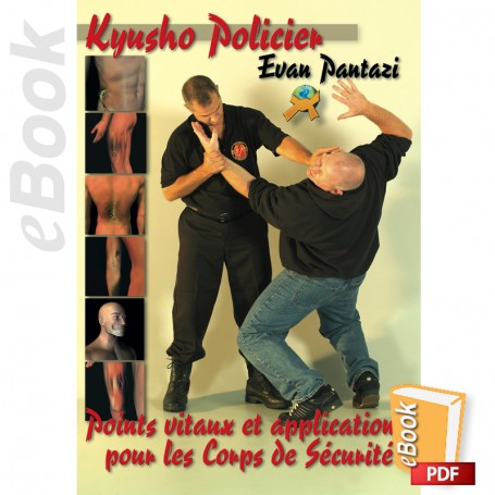 e-Book Kyusho Policier, Points Vitaux pour les  Forces de l'Ordre. Français