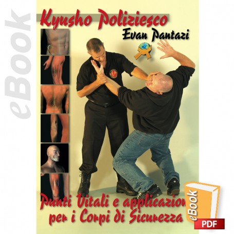 e-Book Kyusho Poliziesco Programma di Punti Vitali per i Corpi di Sicurezza. Italiano