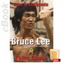 e-Book Bruce Lee , Oltre La Leggenda. Italiano