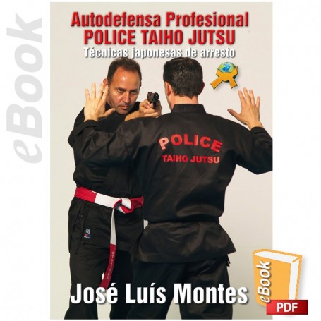 e-Book Police Taiho Jutsu. Técnicas japonesas de arresto. Español