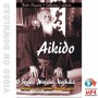 Aikido Classics Morihei Ueshiba